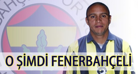  VE ROBERTO CARLOS RESMEN FENERBAHÇEDE...