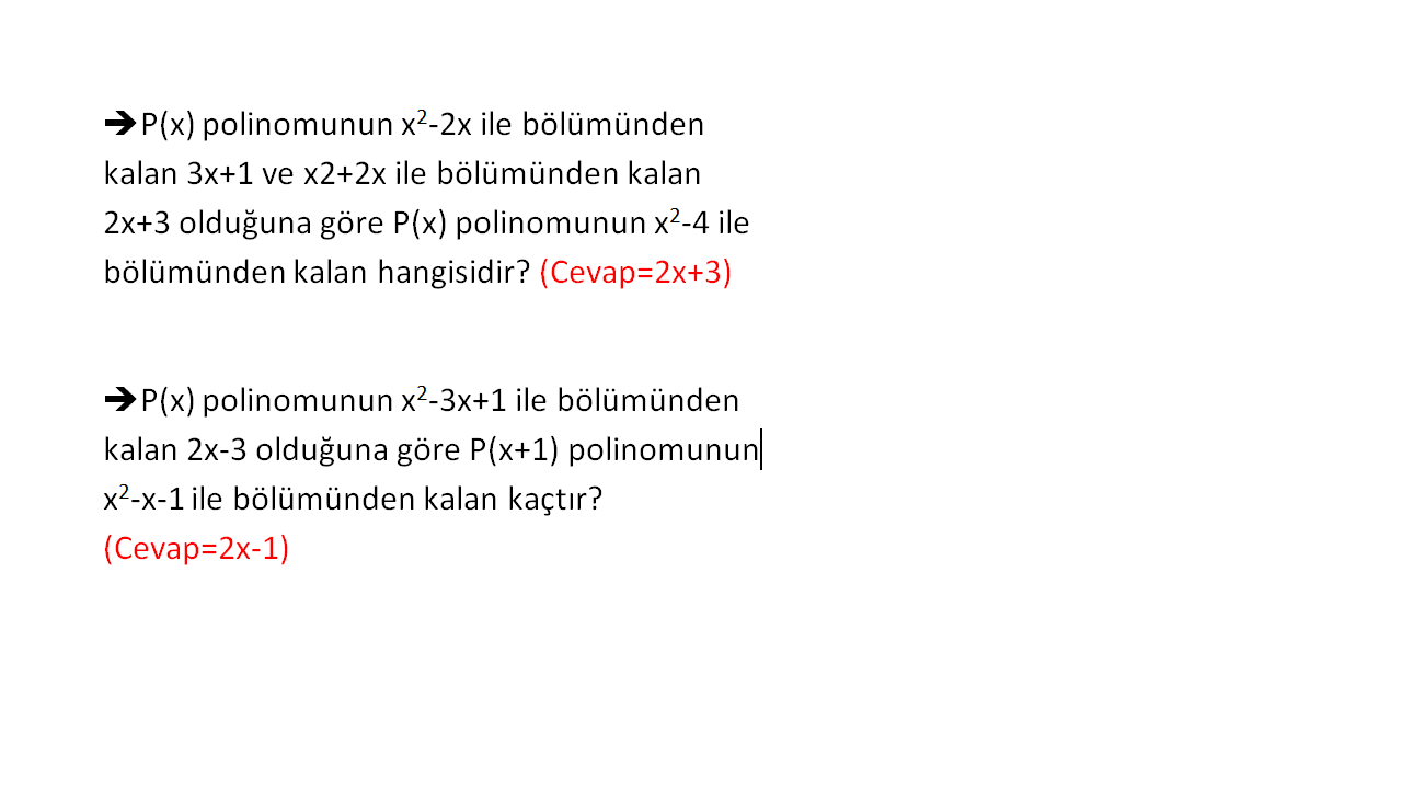 Şu iki soruyu Halledelim >>>POLİNOM