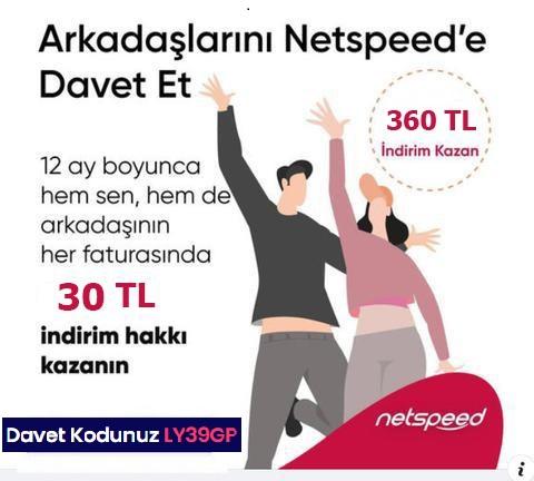 [NETSPEED] ARKADAŞINI GETİR REFERANS KAMPANYASI [ANA KONU]