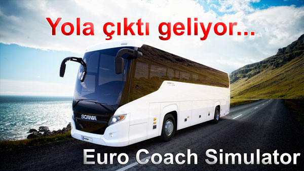 Euro Coach Simulator (Çıkmadı) [ANA KONU]