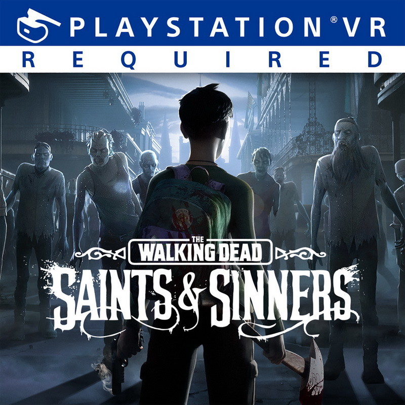 The Walking Dead: Saints & Sinners [PS VR ANA KONU]