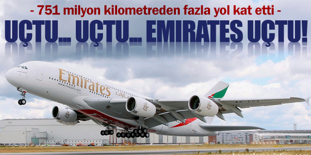  Emirates, dünyanın etrafını 18 binden fazla tur attı