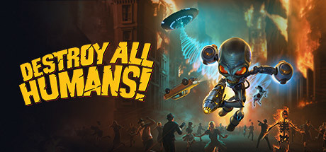 Destroy All Humans! Remake (Çıktı) [PC ANA KONU]