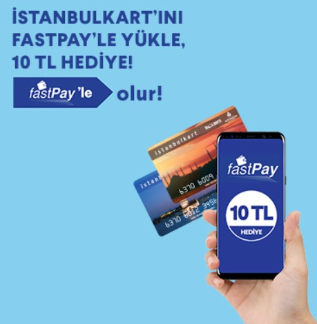 Fastpay ilk İstanbul Kart yüklemesine 10 TL Hediye!