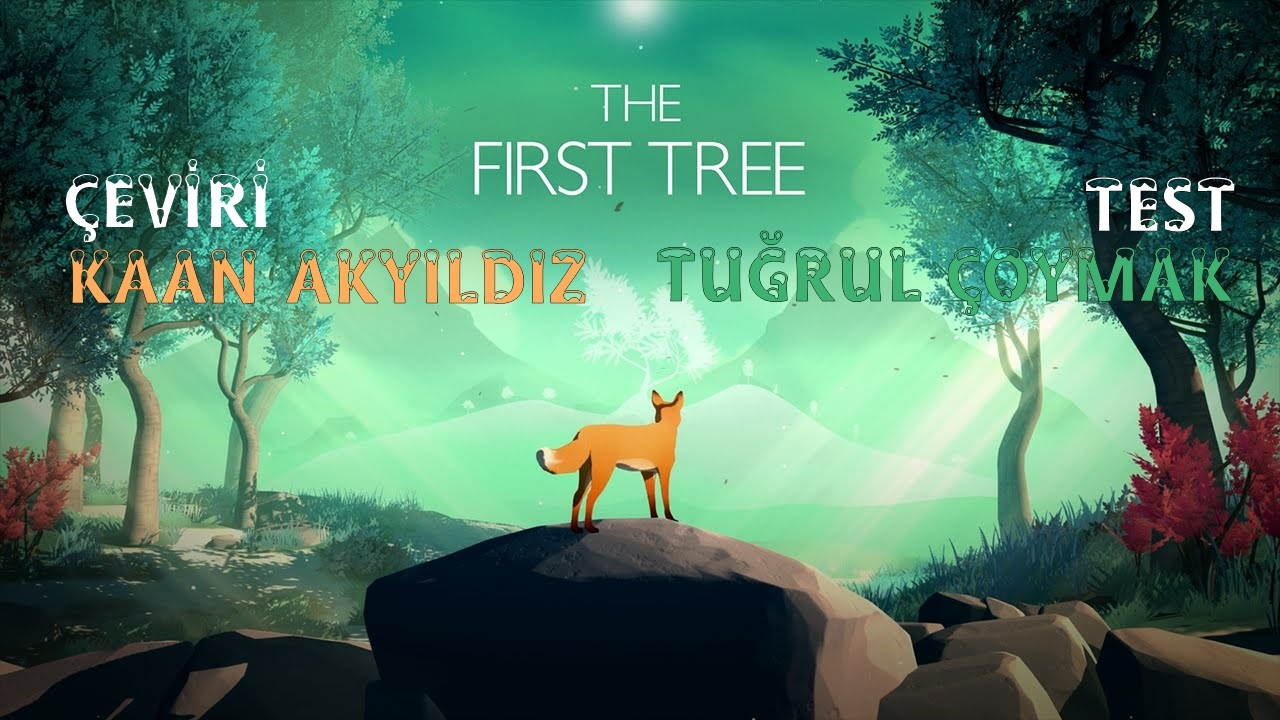 Emotional Games Awards 2018 Sahibi | The First Tree - Türkçe Çeviri Tamamlandı -  www.kaan.works