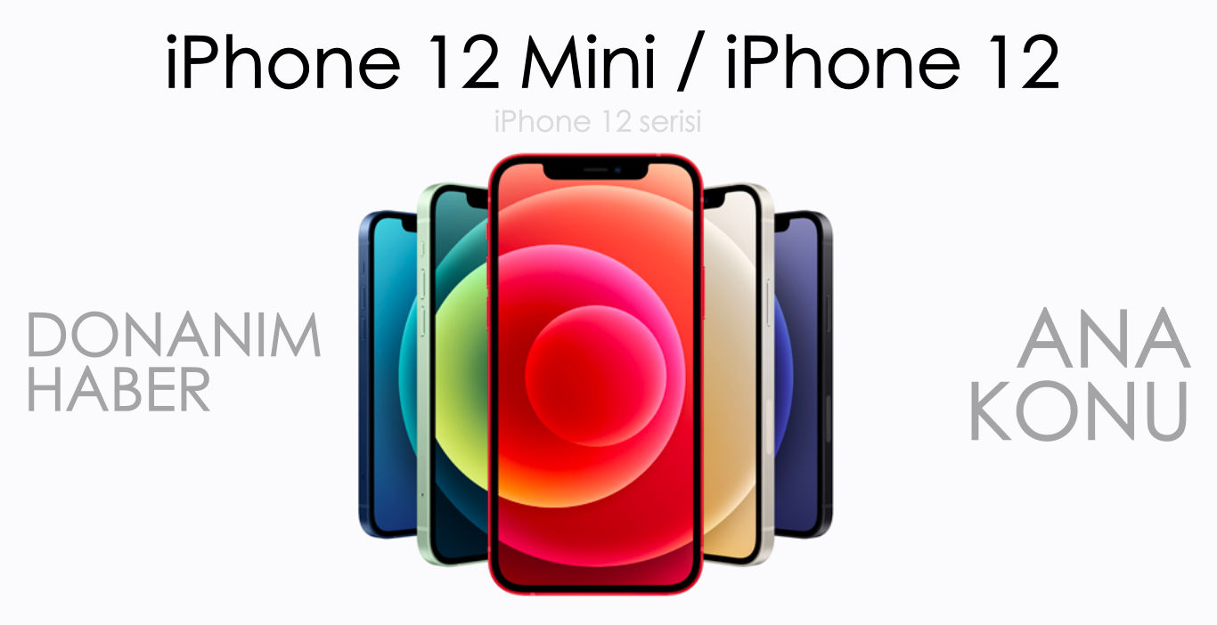 Apple iPhone 12 / iPhone 12 Mini [ANA KONU]