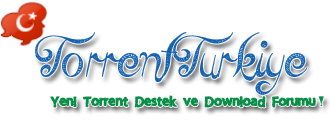  TorrentTürkiye.Net ~ Yeni Torrent Destek ve Download Forumu! Torrent Oyun, Torrent Film, Torrent Diz