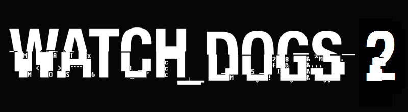 Watch Dogs 2 (2016) [ANA KONU]